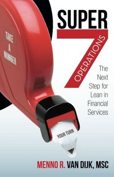 portada Super7 Operations: The Next Step for Lean in Financial Services (in English)