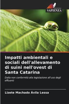 portada Impatti ambientali e sociali dell'allevamento di suini nell'ovest di Santa Catarina (in Italian)