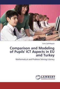 portada Comparison and Modeling of Pupils' Ict Aspects in Eu and Turkey
