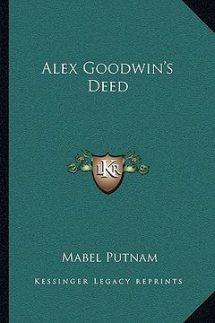 portada alex goodwin's deed (en Inglés)