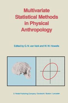 portada Multivariate Statistical Methods in Physical Anthropology: A Review of Recent Advances and Current Developments (en Inglés)