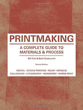 portada Printmaking: A Complete Guide to Materials & Process (en Inglés)