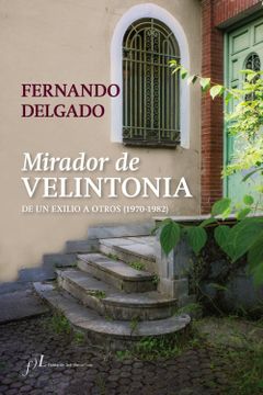 portada Mirador de Velintonia: De un Exilio a Otros (1970-1982)