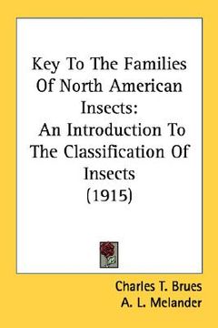 portada key to the families of north american insects: an introduction to the classification of insects (1915) (en Inglés)
