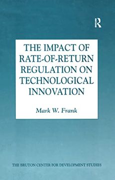 portada The Impact of Rate-Of-Return Regulation on Technological Innovation (en Inglés)