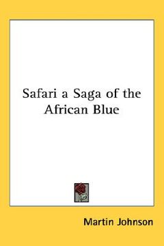 portada safari: a saga of the african blue (en Inglés)