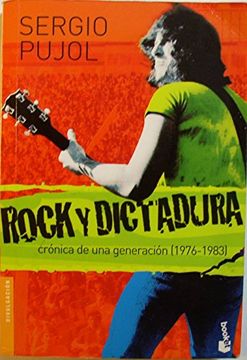 portada Rock y Dictadura. Cronica de una Generacion  ( 1976 - 1983 )