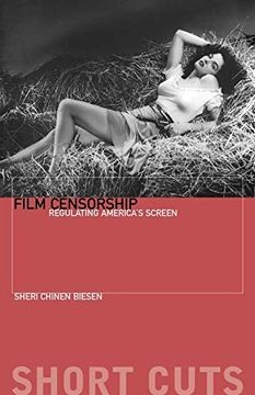 portada Film Censorship: Regulating America's Screen (Short Cuts) (en Inglés)