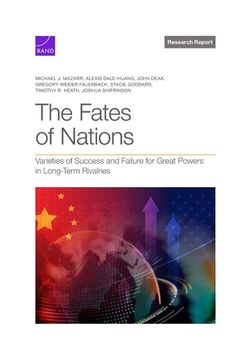 portada The Fates of Nations: Varieties of Success and Failure for Great Powers in Long-Term Rivalries (en Inglés)