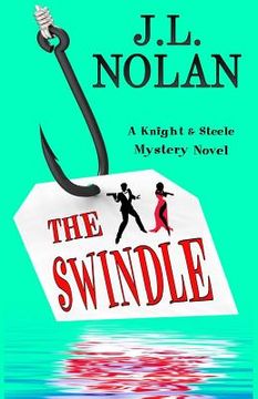 portada The Swindle: A Knight & Steele Mystery Novel (en Inglés)