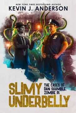 portada Slimy Underbelly: Dan Shamble, Zombie P.I. (en Inglés)