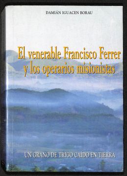 portada El Venerable Francisco Ferrer y los Operarios Misionistas
