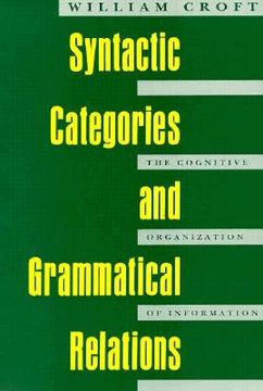 portada syntactic categories and grammatical relations: the cognitive organization of information (en Inglés)