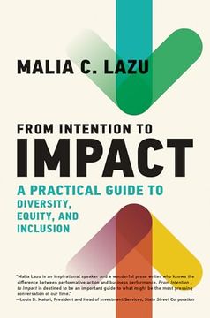 portada From Intention to Impact: A Practical Guide to Diversity, Equity, and Inclusion (Management on the Cutting Edge) (en Inglés)