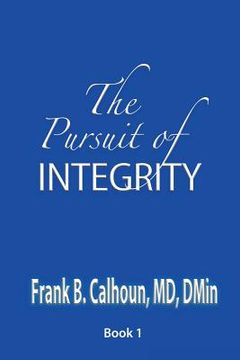 portada The Pursuit of INTEGRITY (in English)
