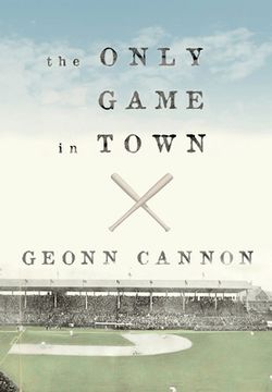 portada The Only Game in Town (en Inglés)