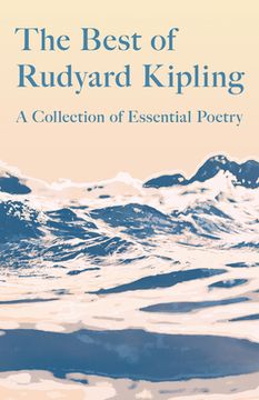 portada The Best of Rudyard Kipling: A Collection of Essential Poetry (en Inglés)