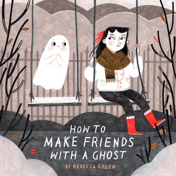 portada How to Make Friends With a Ghost (en Inglés)