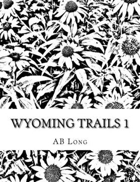 portada Wyoming Trails 1: Color Me Calm Coloring Books (en Inglés)