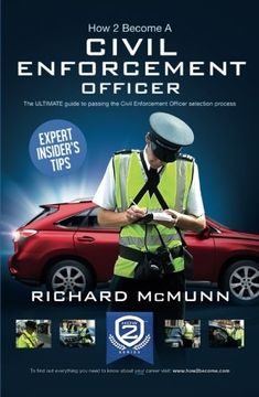 portada How to Become a Traffic Warden (Civil Enforcement Officer): The Ultimate Guide to Becoming a Traffic Warden: 1 (How2become)