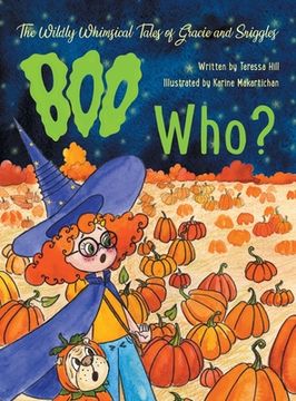 portada The Wildly Whimsical Tales of Gracie and Sniggles: Boo Who? (en Inglés)