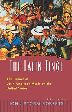portada The Latin Tinge: The Impact of Latin American Music on the United States (in English)