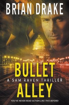 portada Bullet Alley: A Sam Raven Thriller (en Inglés)