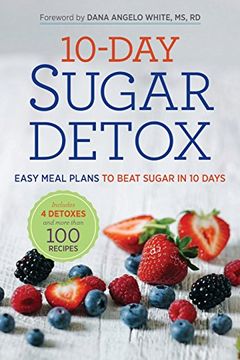 portada 10-Day Sugar Detox: Easy Meal Plans to Beat Sugar in 10 Days