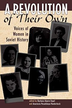 portada A Revolution of Their Own: Voices of Women in Soviet History (in English)