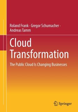 portada Cloud Transformation: The Public Cloud Is Changing Businesses (en Inglés)