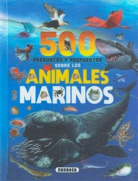 portada 500 Preguntas y Respuestas Sobre Animales Marinos