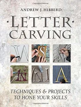 portada Letter Carving: Techniques & Projects to Hone Your Skills (in English)