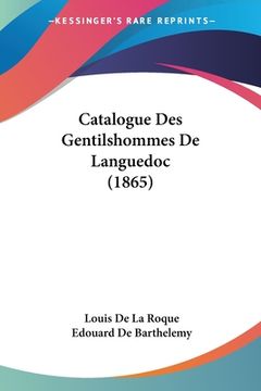 portada Catalogue Des Gentilshommes De Languedoc (1865) (en Francés)
