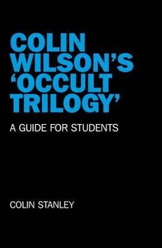 portada Colin Wilson's 'Occult Trilogy': A Guide for Students