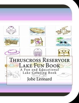 portada Thruscross Reservoir Lake Fun Book: A Fun and Educational Lake Coloring Book