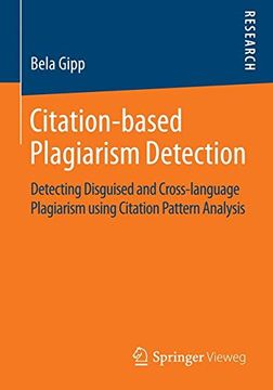 portada Citation-based Plagiarism Detection: Detecting Disguised and Cross-language Plagiarism Using Citation Pattern Analysis