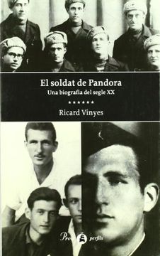 portada El Soldat de Pandora. Una Biografia del Segle xx (Perfils) (in Catalá)