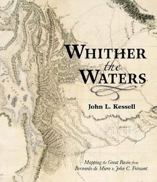 portada Whither the Waters: Mapping the Great Basin From Bernardo de Miera to John c. Frémont (en Inglés)