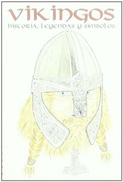 portada Vikingos - Historia, Leyendas y Simbolos (in Spanish)