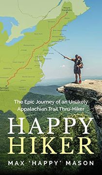 portada Happy Hiker: The Epic Journey of an Unlikely Appalachian Trail Thru-Hiker (in English)