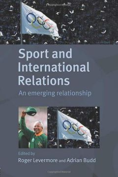 portada Sport and International Relations: An Emerging Relationship (Sport in the Global Society) (en Inglés)