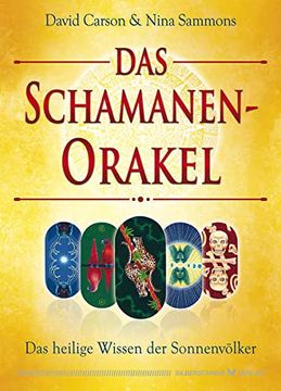 portada Das Schamanen-Orakel: Das Heilige Wissen der Sonnenvölker