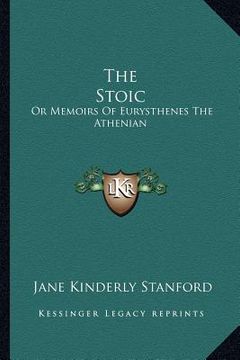 portada the stoic: or memoirs of eurysthenes the athenian (in English)
