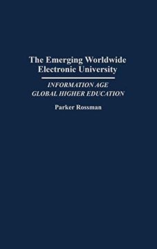 portada The Emerging Worldwide Electronic University: Information age Global Higher Education (Contributions in Military Studies) (in English)