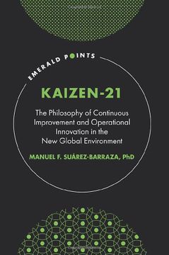 portada Kaizen-21: The Philosophy of Continuous Improvement and Operational Innovation in the new Global Environment (Emerald Points) (in English)