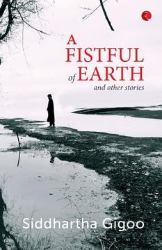 portada A Fistful of Earth and Other Stories (en Inglés)