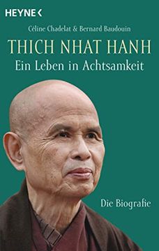 portada Thich Nhat Hanh - ein Leben in Achtsamkeit: Die Biografie (in German)