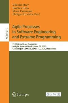 portada Agile Processes in Software Engineering and Extreme Programming: 21st International Conference on Agile Software Development, XP 2020, Copenhagen, Den