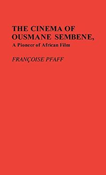 portada The Cinema of Ousmane Sembene, a Pioneer of African Film. 
