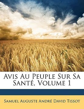 portada Avis Au Peuple Sur Sa Santé, Volume 1 (en Francés)